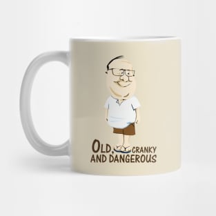 Old, Cranky and Dangerous Mug